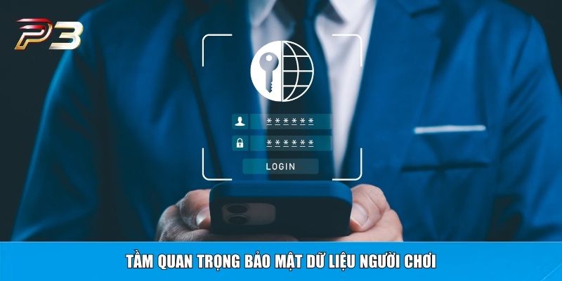 Tầm quan trọng bảo mật dữ liệu người chơi